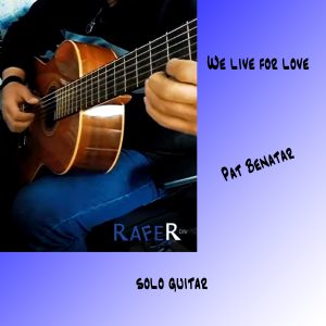 We live for love